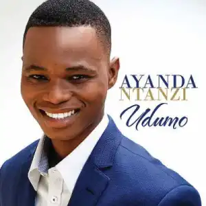 Ayanda Ntanzi - Baba Siyabonga